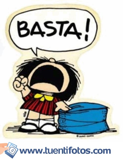 Frases de Mafalda Dice Basta