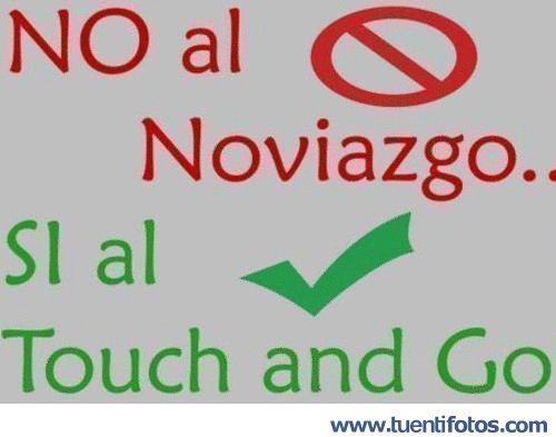 Frases de Si al Touch and Go