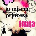 Miniatura de La Misma Princesa Tonta